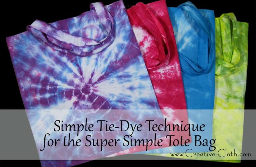 Simple Tie-Dye Technique for the Super Simple Tote Bag