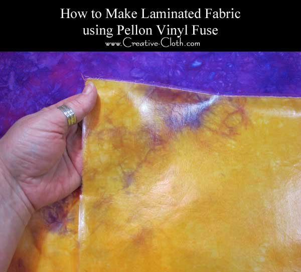 How to Make Laminated Fabric using Pellon Vinyl-Fuse
