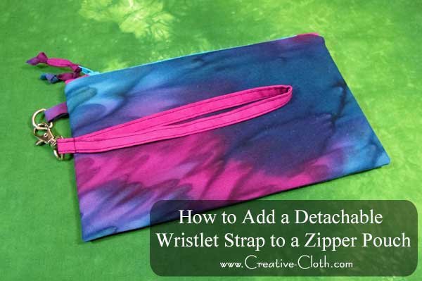 How to Add a Detachable Wristlet Strap to a Zipper Pouch