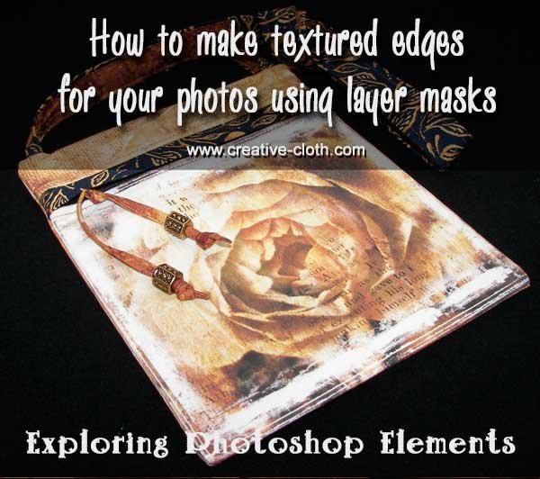 How to make textured edges for your photos using layer masks in Photoshop Elements