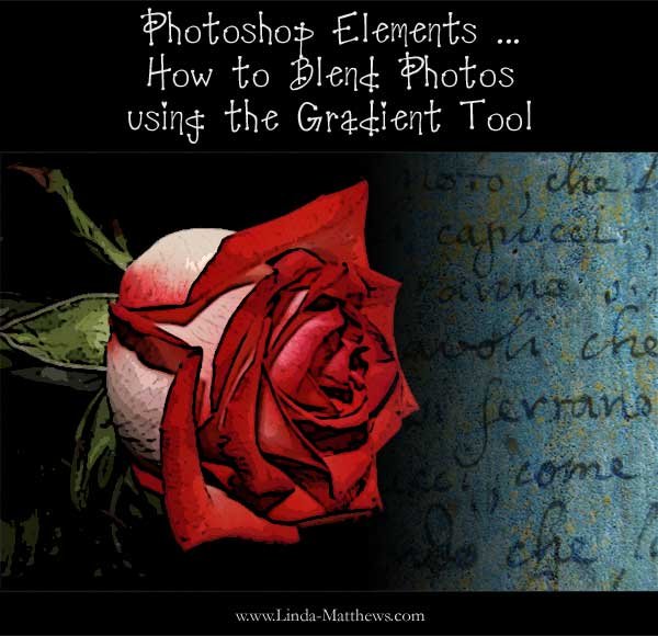 Photoshop Elements: How to Blend Photos using the Gradient Tool