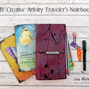 DIY Creative Artistry Traveler’s Notebook
