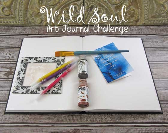 Join the Wild Soul Art Journal Challenge + Week One Prompt