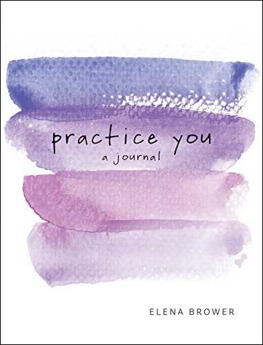 Practice You: A Journal